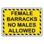 Female Barracks No Males Allowed Sign NHE-31809_YBSTR