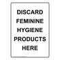 Portrait Discard Feminine Hygiene Products Here Sign NHEP-15899