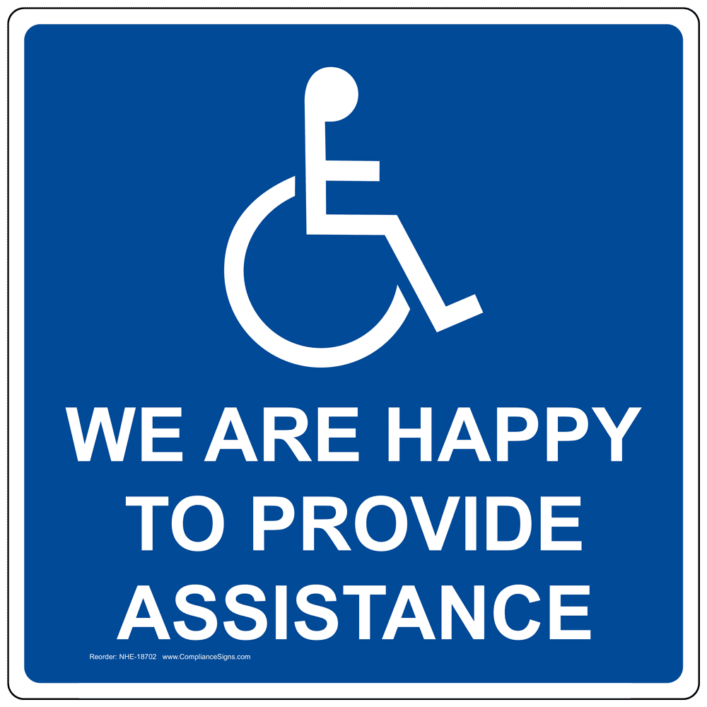 We are Happy to Provide Assistance Label Decal 8x8 inch Vinyl for Accessible 