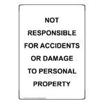Portrait Not Responsible For Accidents Or Damage Sign NHEP-19432 Industrial