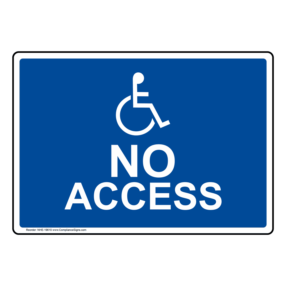ADA Sign or Label No Access Made in USA Easy Ordering