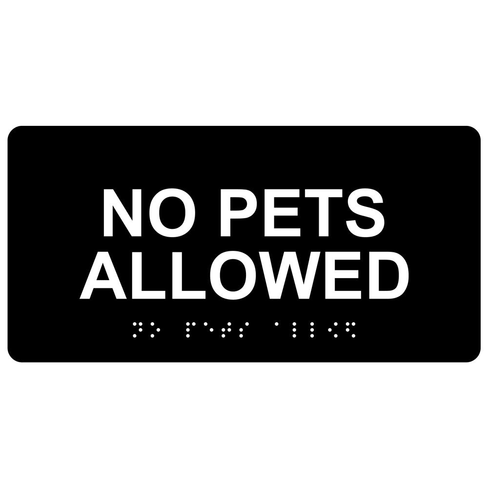 ada-no-pets-allowed-braille-sign-rsme-455-whtonblk for Free Printable No Pets Allowed Signs ADA No Pets Allowed Braille Sign RSME-455_WHTonBLK for Free Printable No Pets Allowed Signs