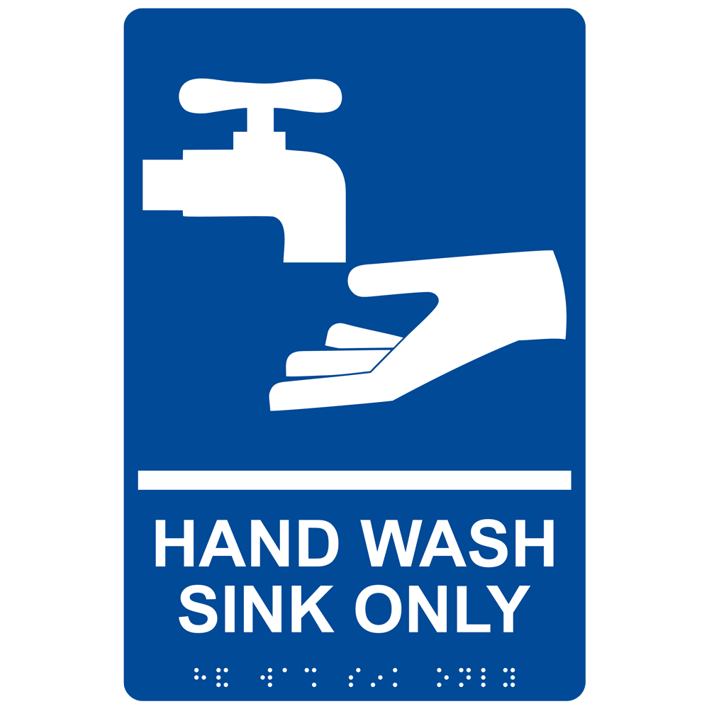 Ada Hand Wash Sink Only Braille Sign Rre 995whtonblu Hand Washing 