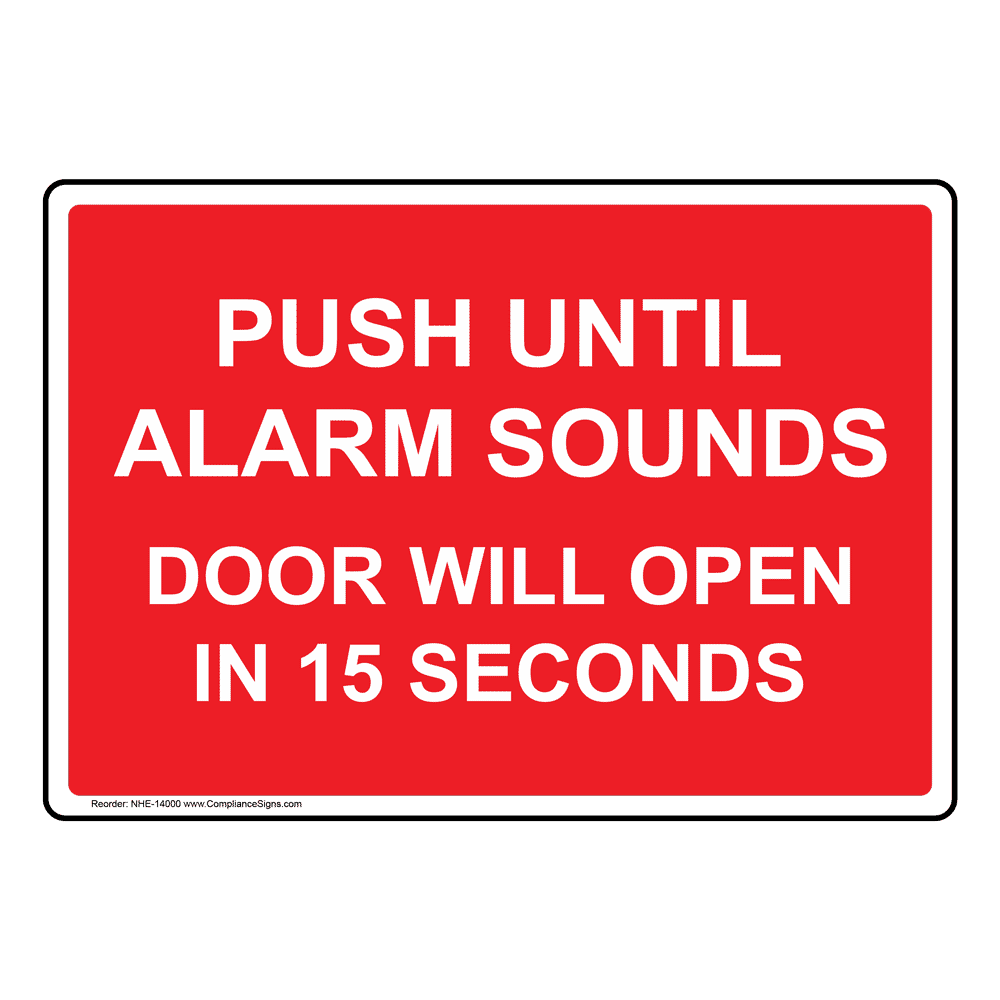 Push Until Alarm Sounds Door Can Be Opened Sign