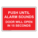 Push Until Alarm Sounds Door Can Be Opened Sign NHE-14000 Enter / Exit