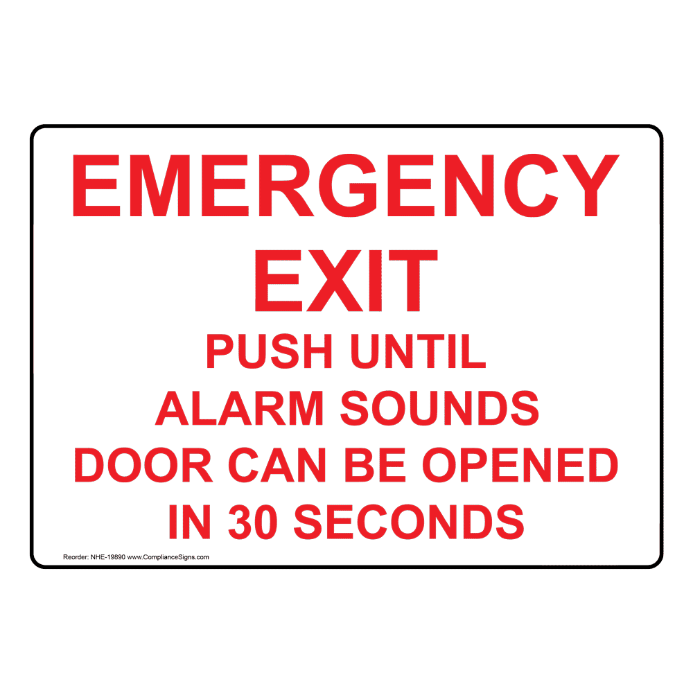 Emergency Exit Sign Emergency Exit Push Until Alarm Sounds
