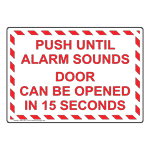 Push Until Alarm Sounds Door Can Be Open Sign NHE-19911 Enter / Exit