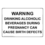 Warning Drinking Alcoholic Beverages During Pregnancy Sign NHE-26746