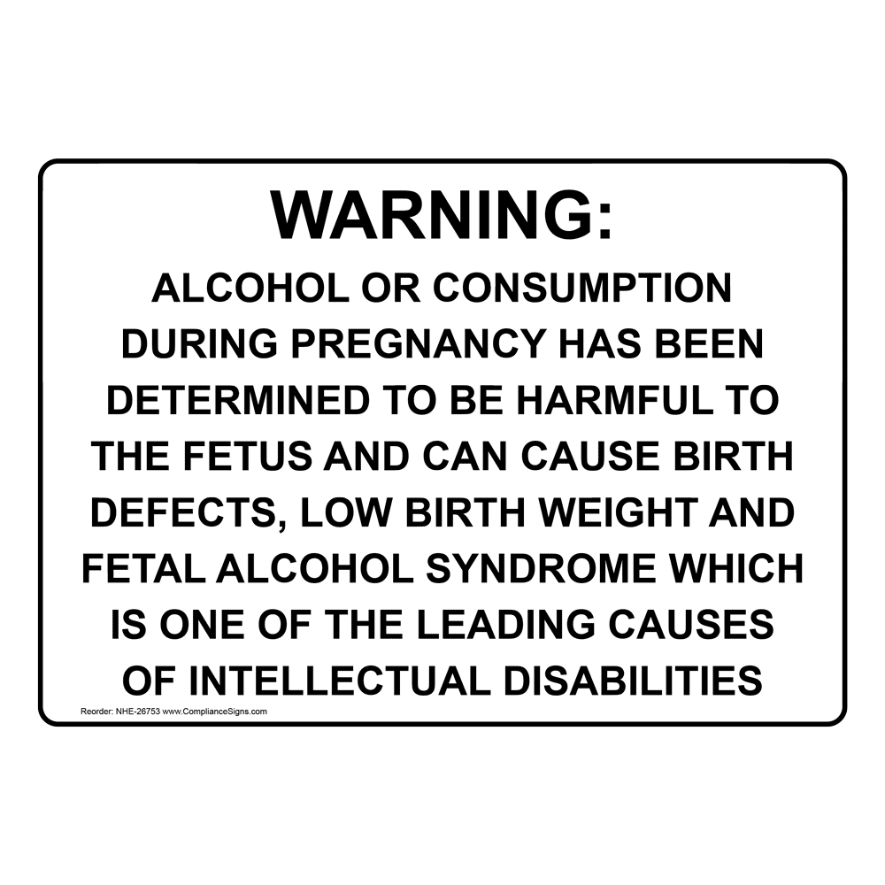 Pregnancy Sign Warning Alcohol Or Consumption During Pregnancy 9918