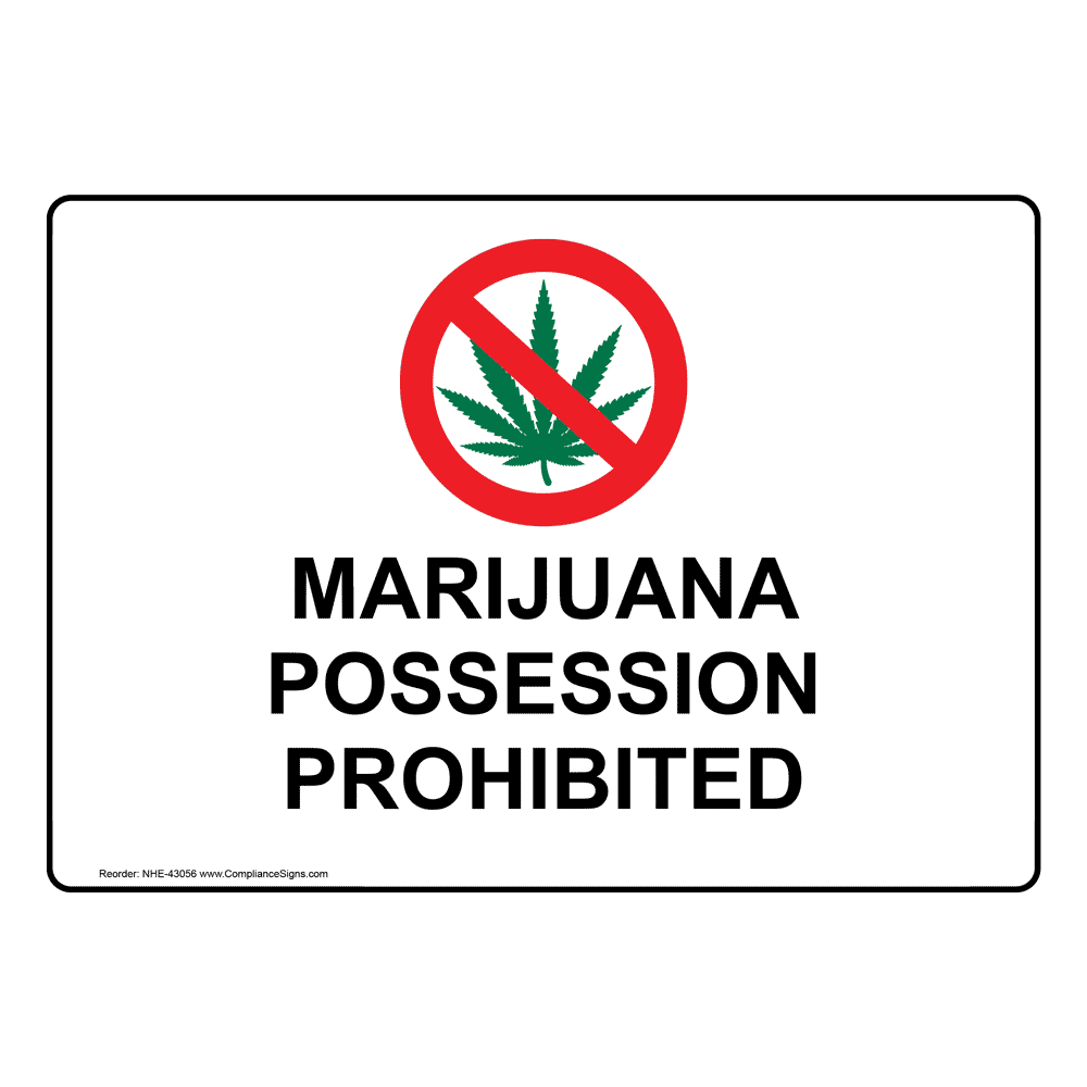 Policies / Regulations Sign - Marijuana Possession Prohibited