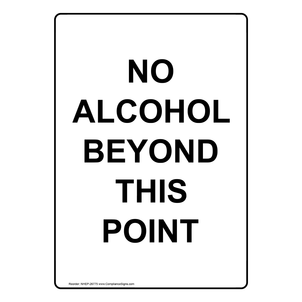 ComplianceSigns Vertical Plastic No Alcohol Past This Area Thank You Sign 10... 