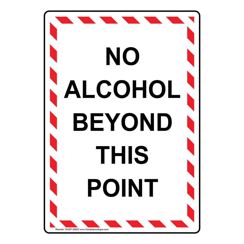 Absolutely No Alcohol Beyond This Point Vinyl Sticker Decal 8