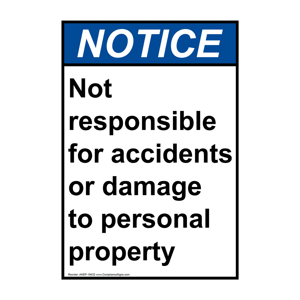Vertical Not Responsible For Accidents Or Damage Sign - ANSI Notice