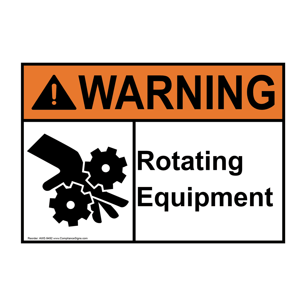 Warning Sign - Rotating Equipment Sign - ANSI - Industrial Notices