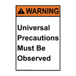 Portrait ANSI WARNING Universal Precautions Must Be Observed Sign AWEP-8540