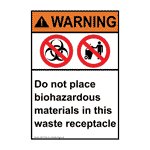 Portrait ANSI WARNING Do Not Place Biohazardous Materials Sign AWEP-9536