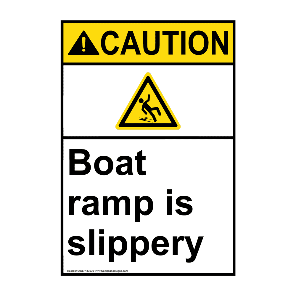 Vertical Boat Ramp Is Slippery Sign - ANSI Caution - Slippery When Wet