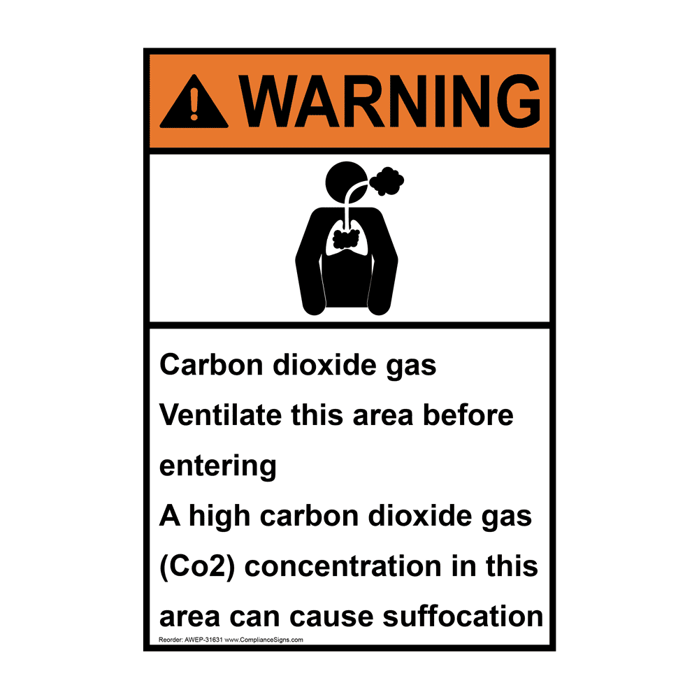 10 x 7 in with Carbon Dioxide info... ComplianceSigns Vinyl ANSI WARNING label