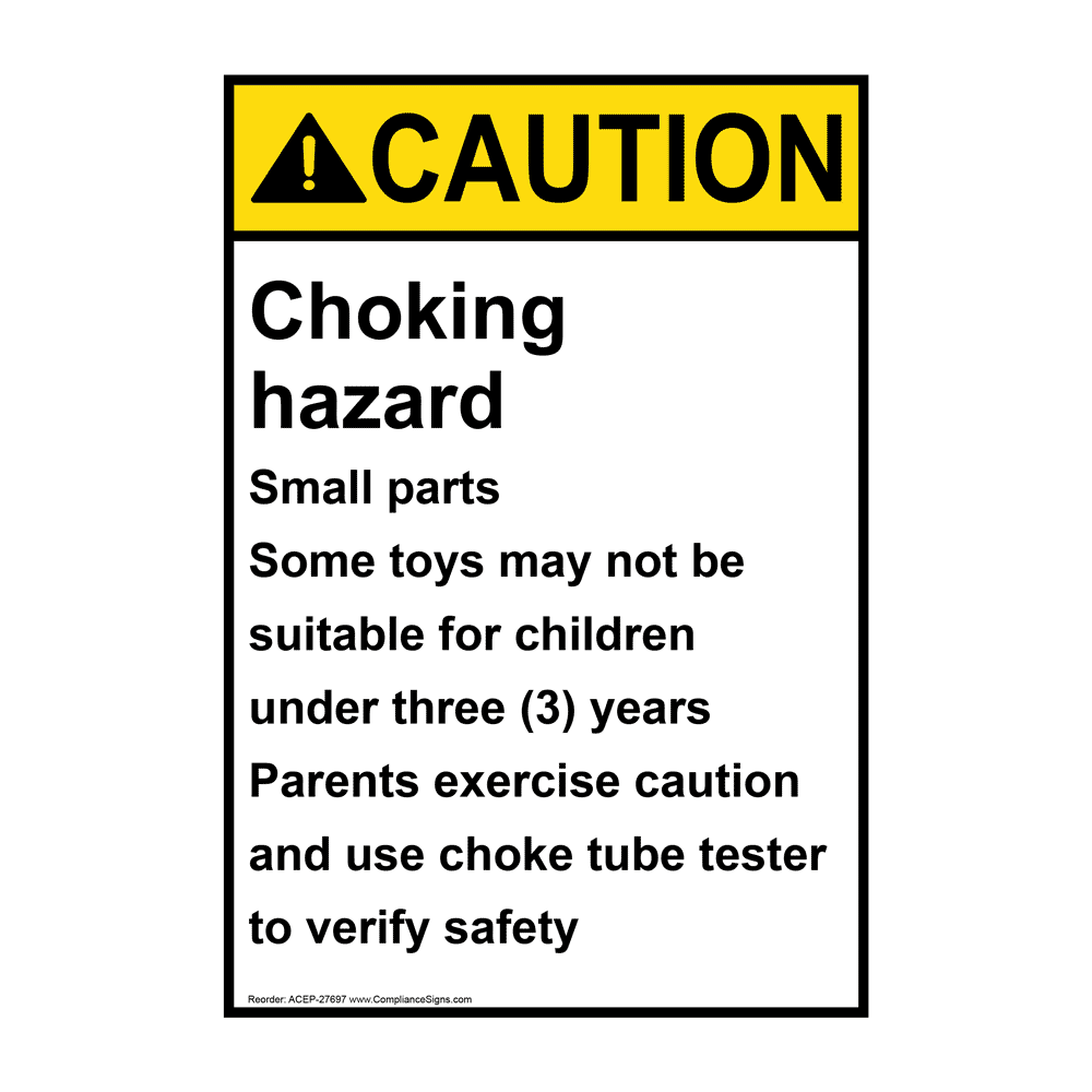 Vertical Choking Hazard Small Parts Sign - ANSI Caution - Safety Awareness