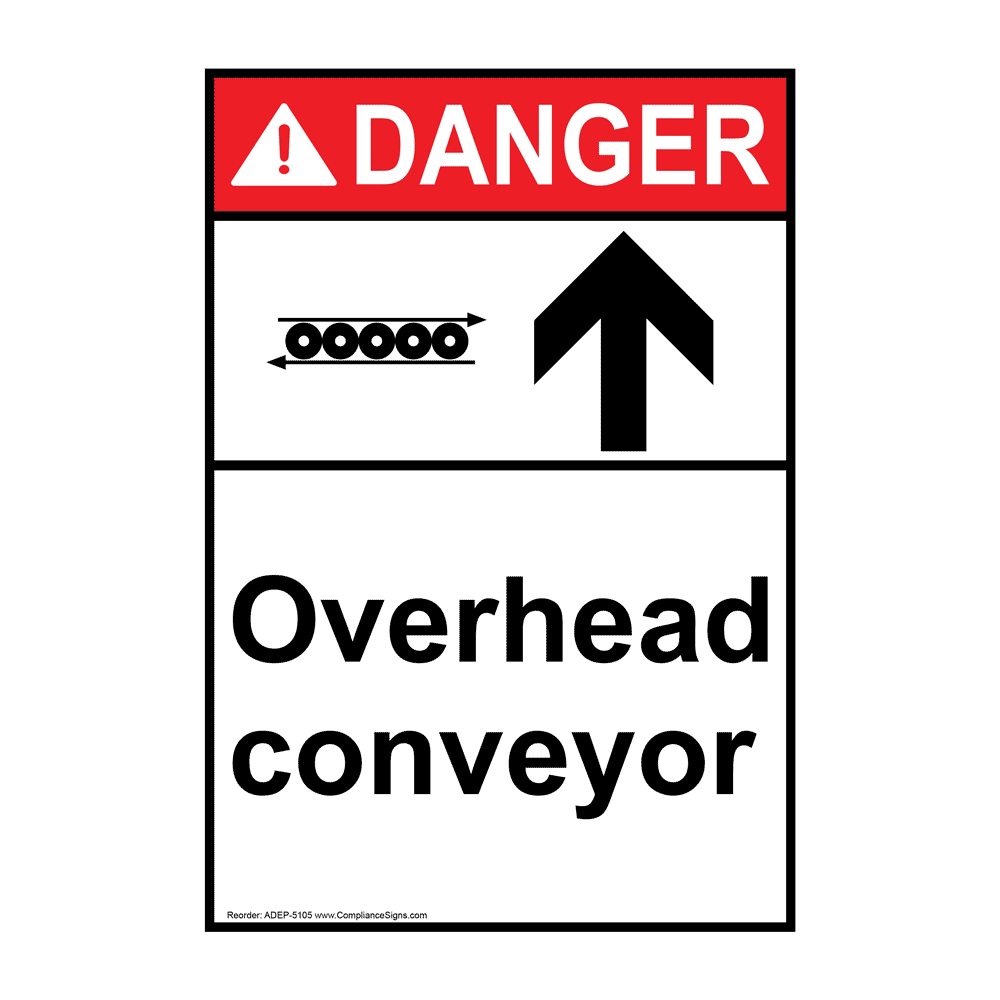 Vertical Overhead Conveyor Sign Ansi Danger Conveyor