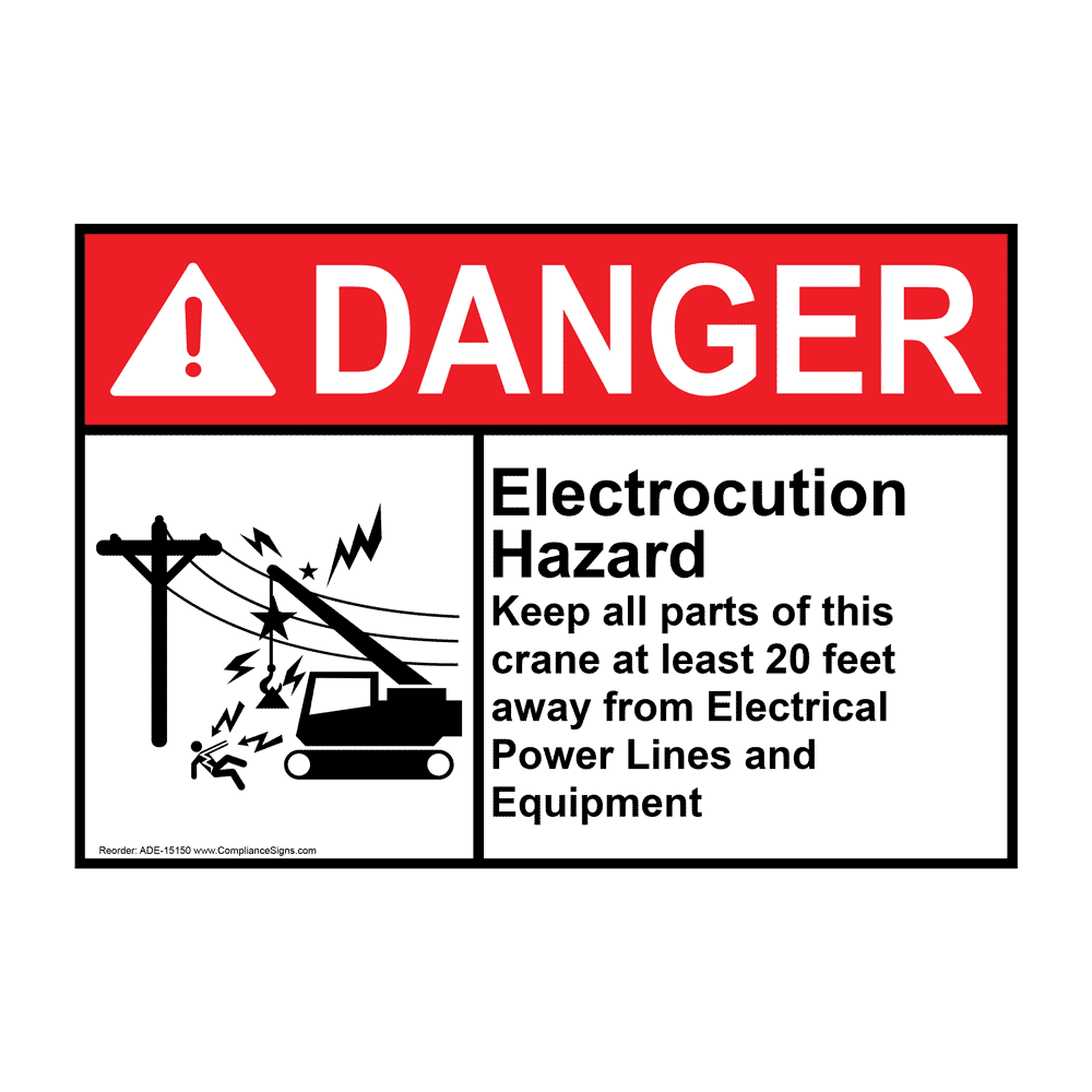 ANSI DANGER ELECTROCUTION HAZARD Keep crane at least 20 feet away Sign with Symbol