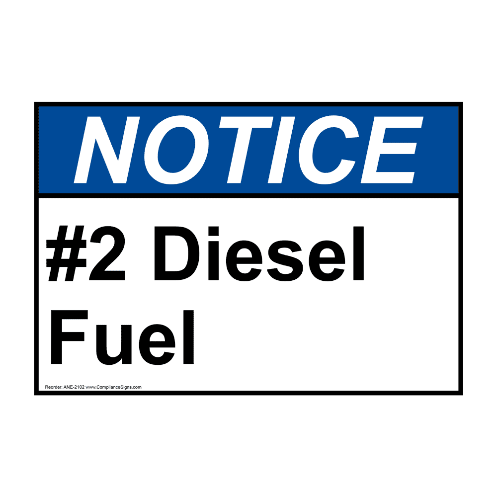 Notice Sign - #2 Diesel Fuel Sign - ANSI