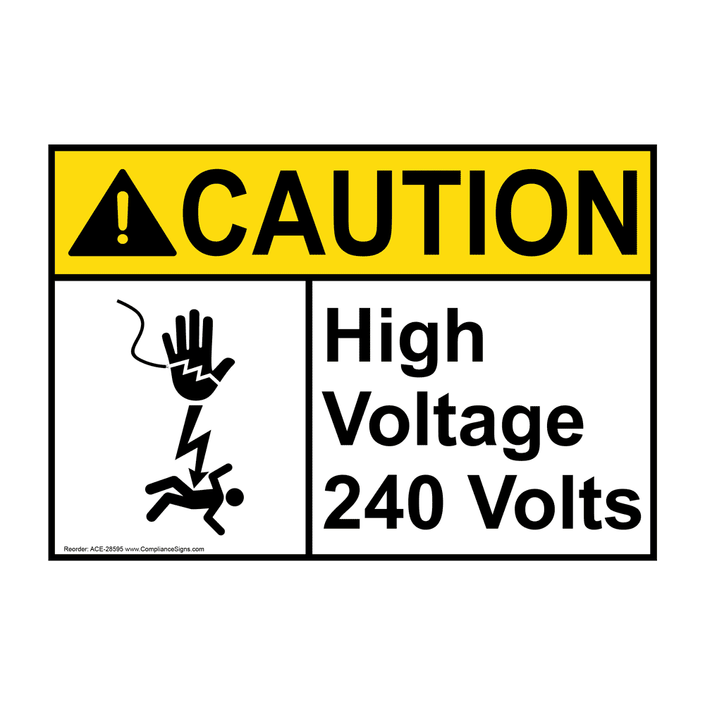 Caution Sign - High Voltage 240 Volts - ANSI