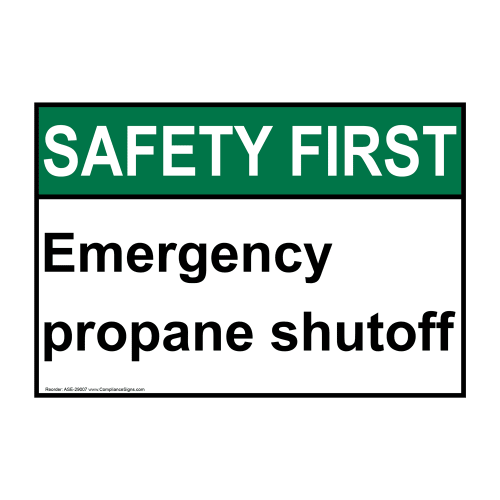 safety-first-sign-emergency-propane-shutoff-ansi-hazmat