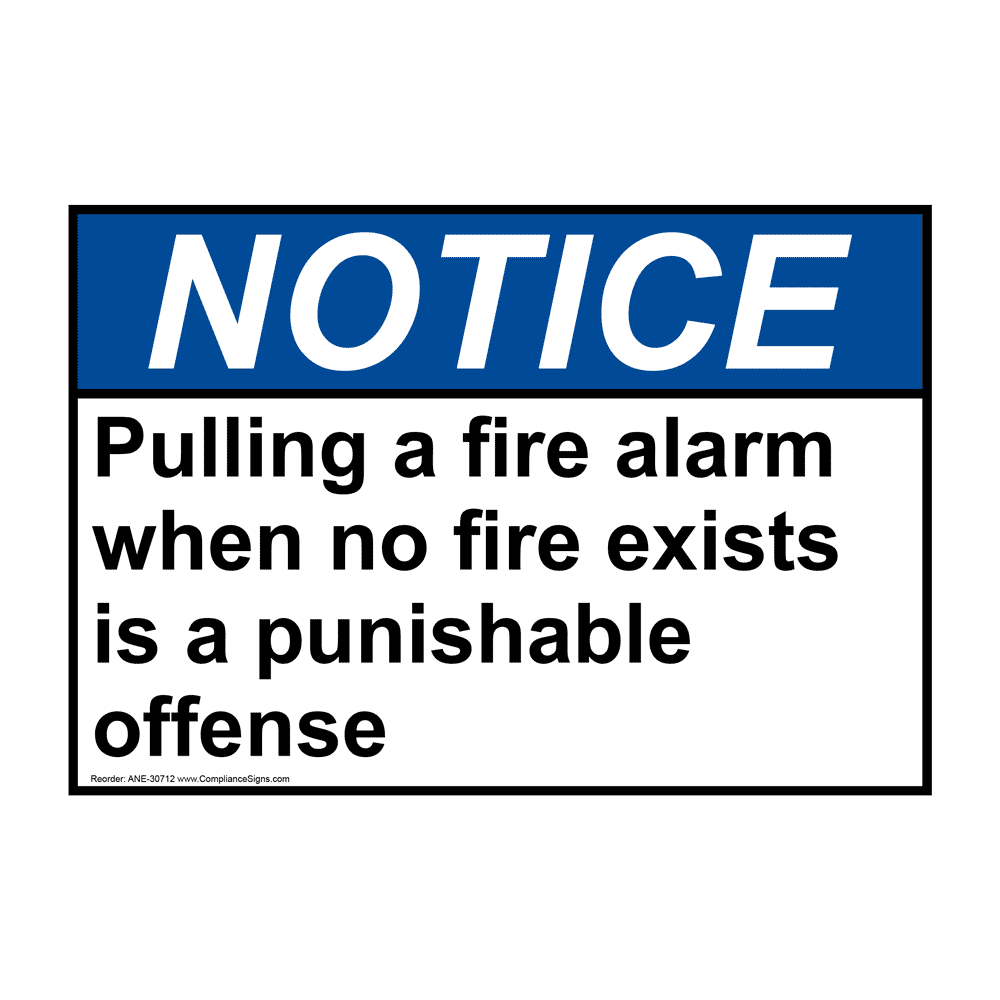notice-sign-pulling-a-fire-alarm-when-no-fire-exists-ansi