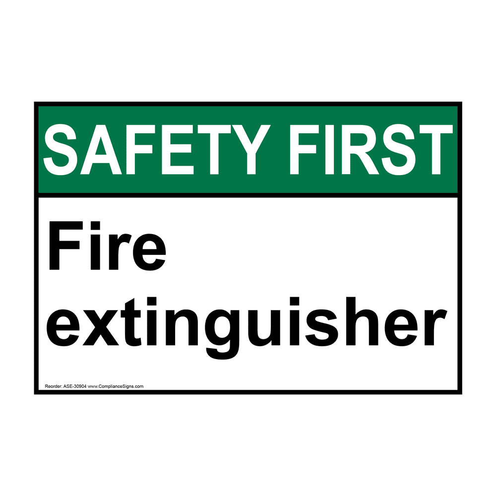 Safety First Sign Fire Extinguisher ANSI Fire Safety / Equipment