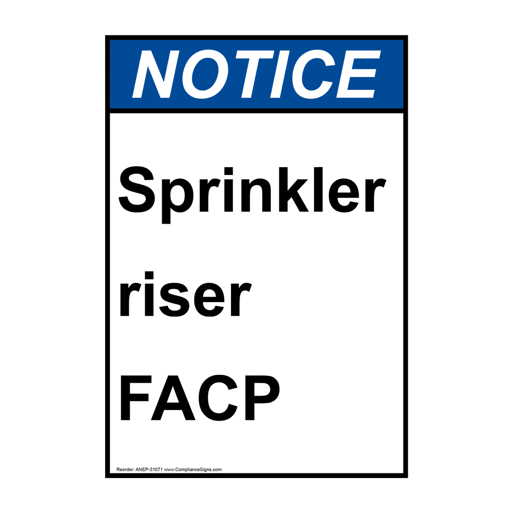 Vertical Sprinkler Riser Facp Sign - ANSI Notice - Fire Sprinklers