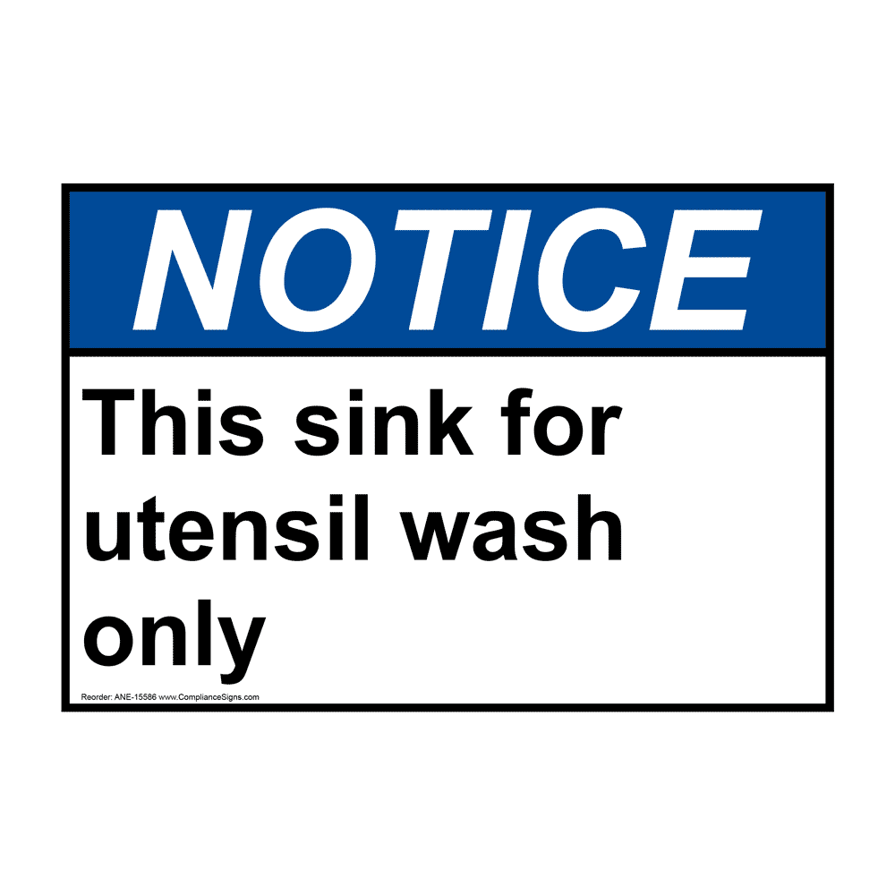 Notice Sign - This Sink For Utensil Wash Only Sign - ANSI