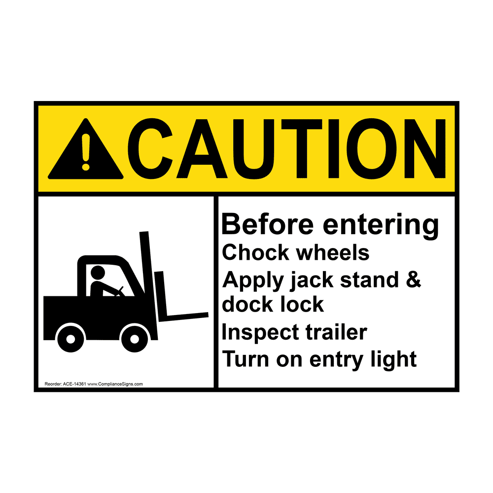 CHOCK WHEELS OF TRUCK OR TRAILER BEFORE ENTERING WITH FORKLIFT 14 Length x 10 Height Legend CAUTION Black on Yellow Aluminum NMC C435AB OSHA Sign 