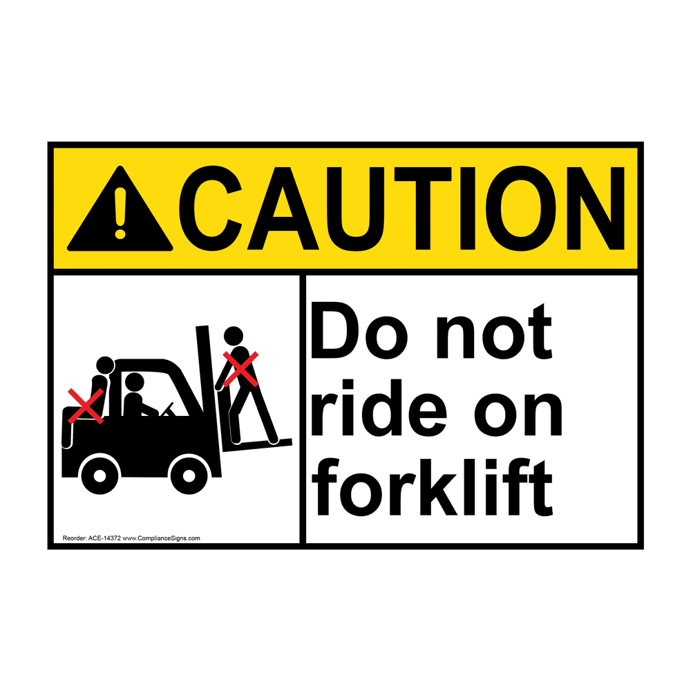 Do not ride on the forks Safety sign 