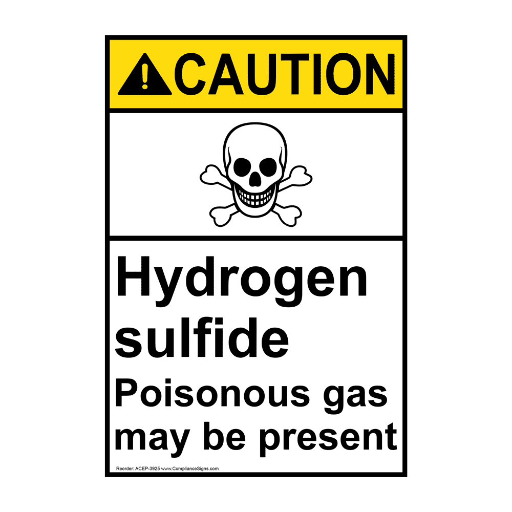 Vertical Hydrogen Sulfide Poisonous Gas Present Sign Ansi Caution 7262