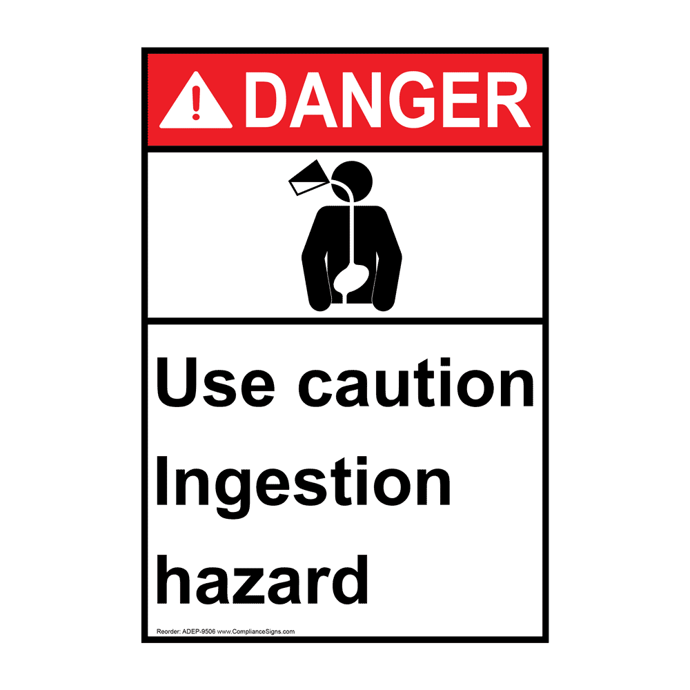 Vertical Use Caution Ingestion Hazard Sign - ANSI Danger