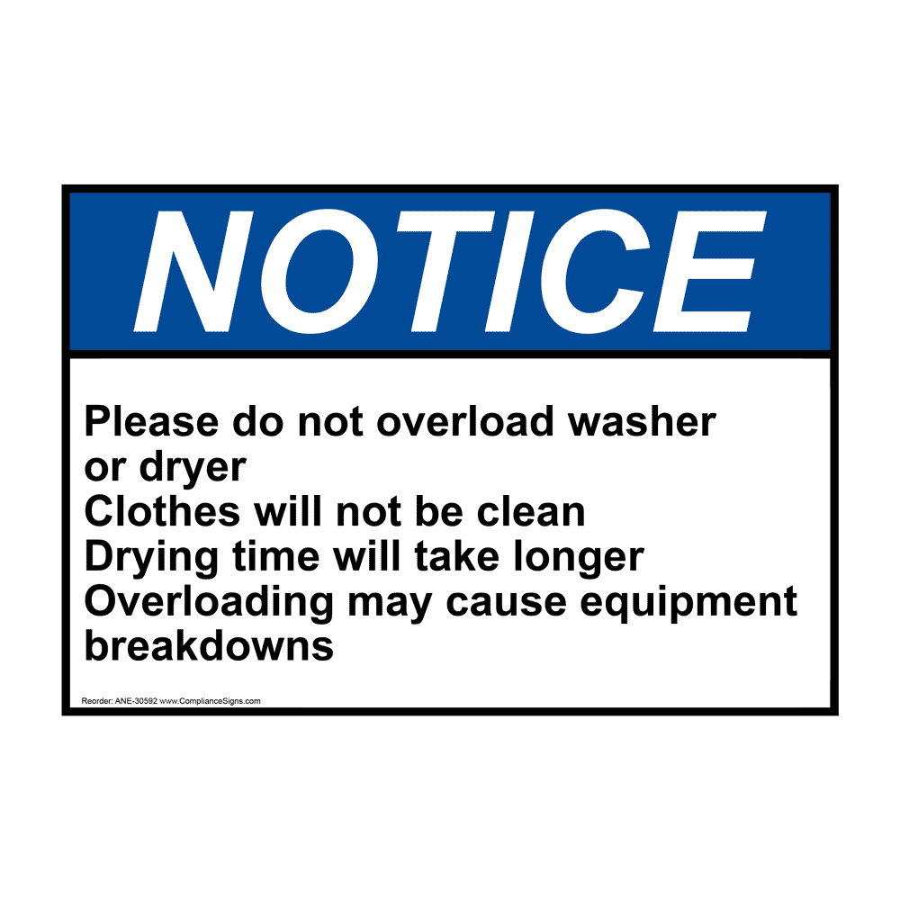 Notice Sign Please Do Not Overload Washer Or ANSI