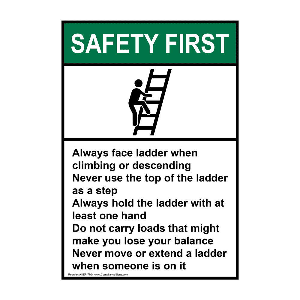 Vertical Ladder Safety Sign - ANSI Safety First - Ladder / Scaffold