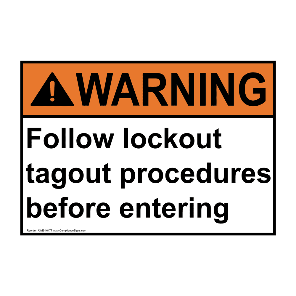 Warning Sign Follow Lockout Tagout Procedures Sign ANSI Machinery warning-sign-follow-lockout-tagout-procedures-sign-ansi-machinery