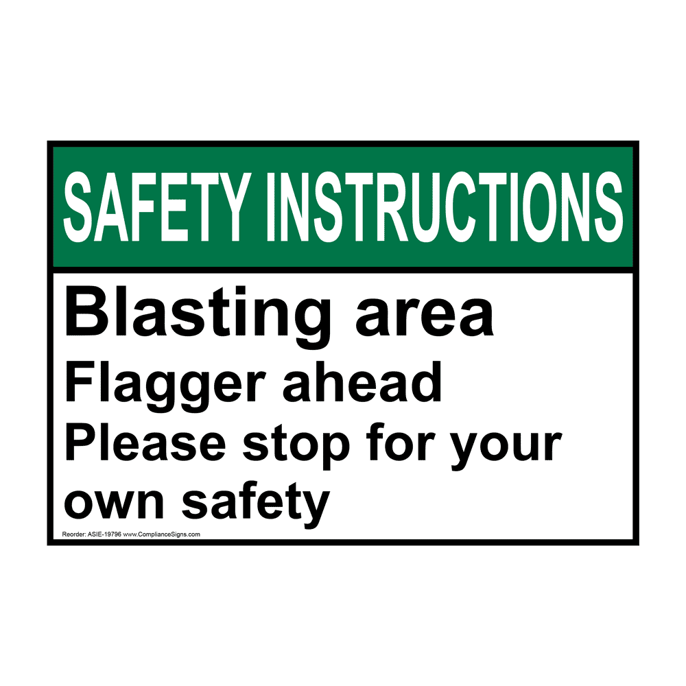 Safety Instructions Sign - Blasting Area Flagger Ahead Please Stop - ANSI