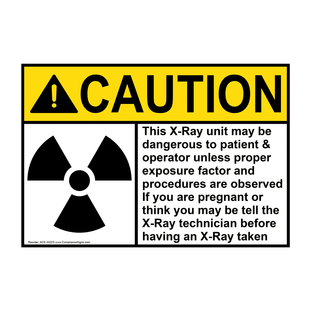 ANSI CAUTION This X-Ray unit may be dangerous Sign with Symbol ACE-33223