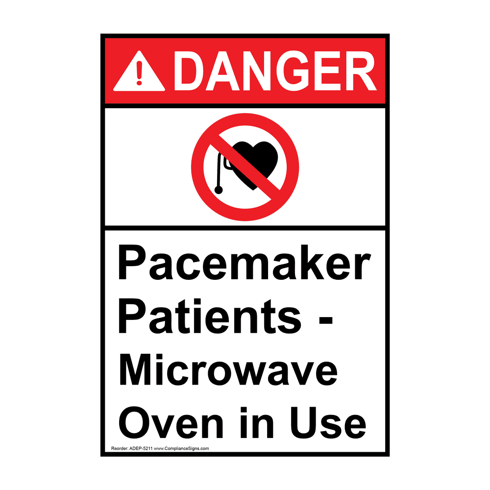 Vertical Pacemaker Patients Microwave Oven In Use Sign ANSI Danger