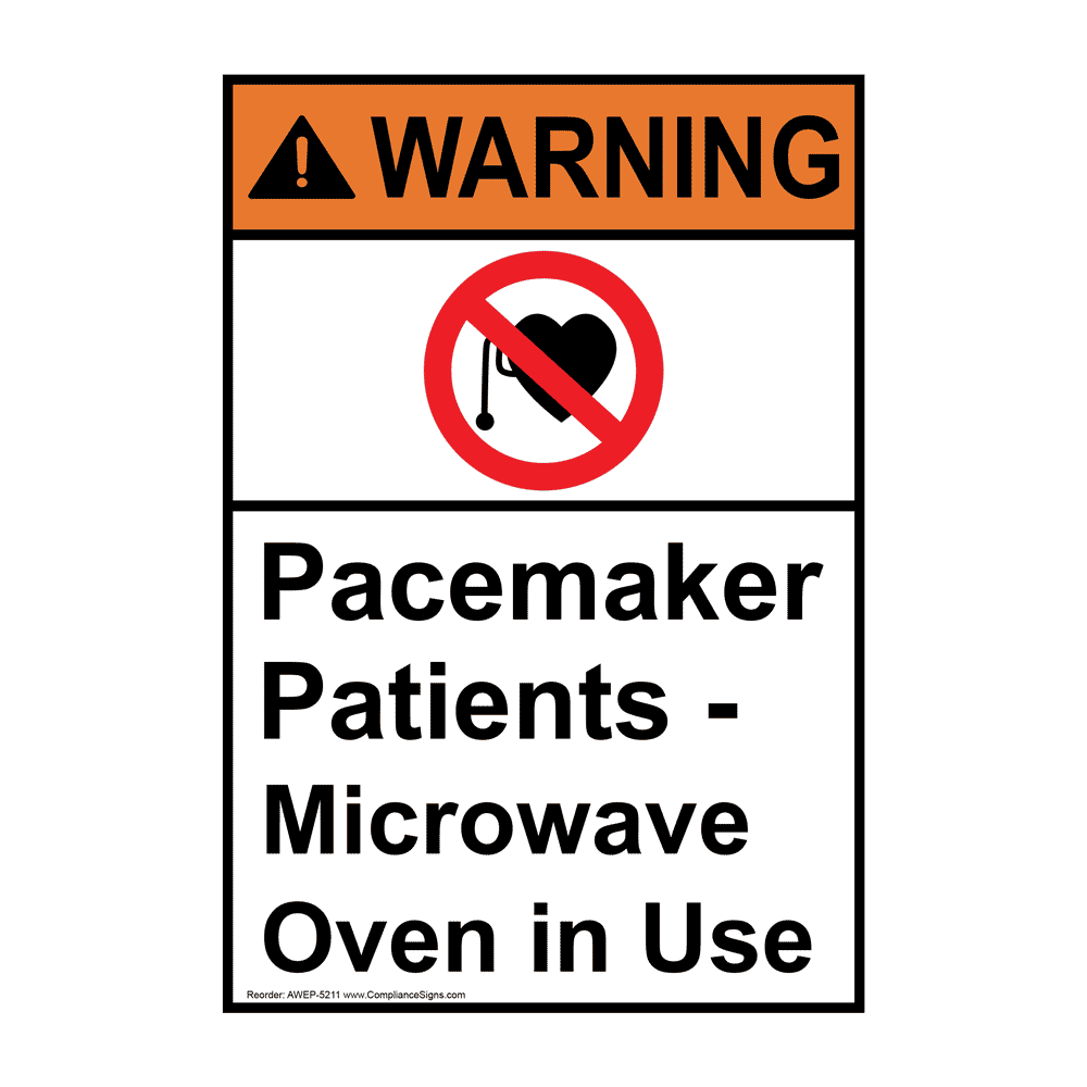 Vertical Pacemaker Patients Microwave Oven In Use Sign ANSI Warning