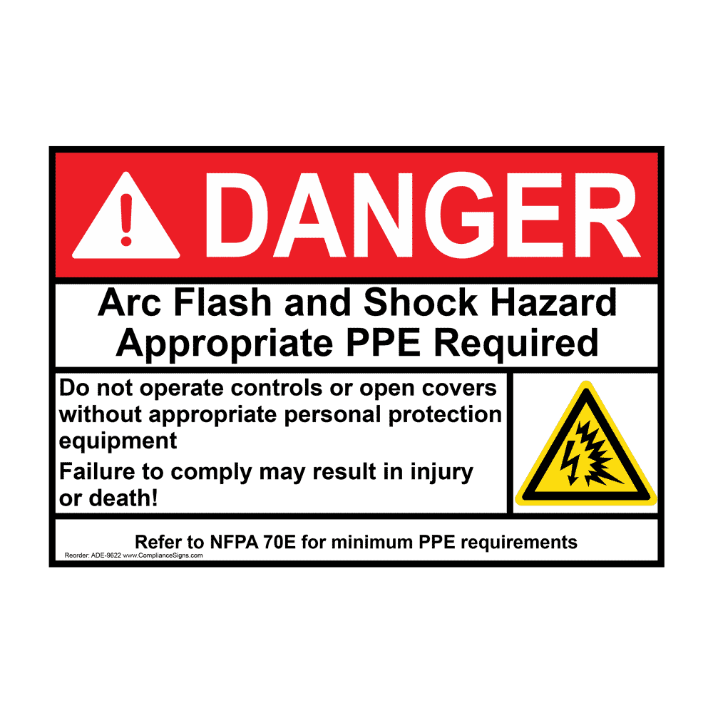 ANSI NFPA 70E DANGER Arc Flash and Shock Hazard Appropriate PPE Required Sign with Symbol