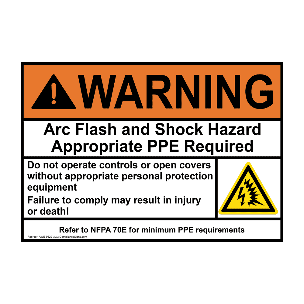 ANSI NFPA 70E WARNING Arc Flash and Shock Hazard Appropriate PPE Required Sign with Symbol