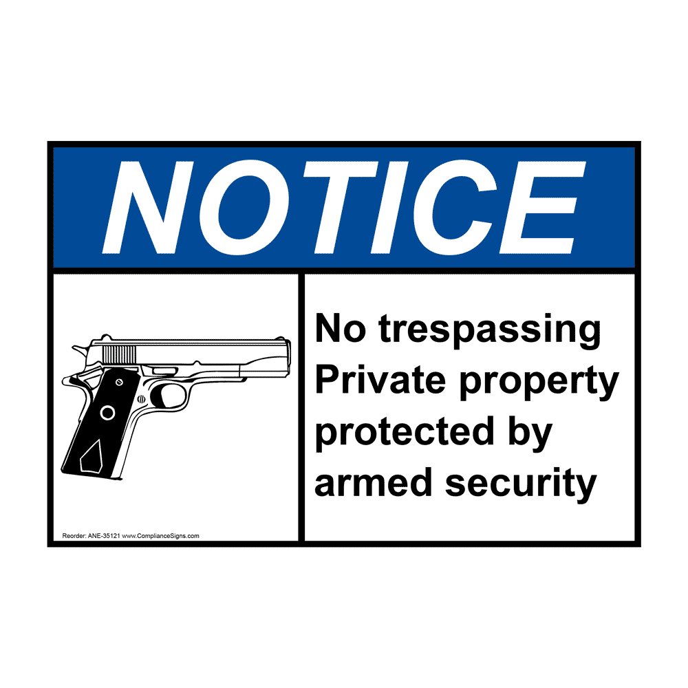 Notice Sign - No Trespassing Private Property - ANSI - No Trespassing