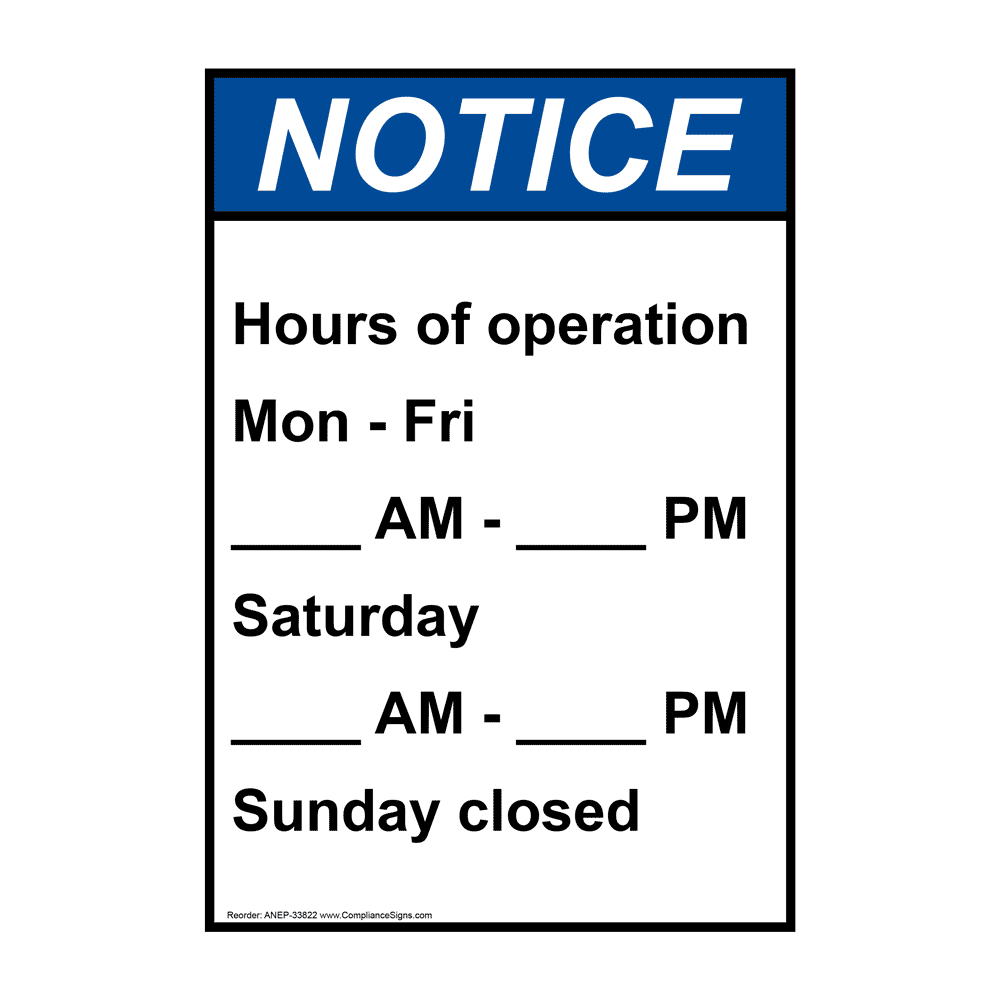 Vertical Hours Of Operation Mon - Fri ____ Sign - ANSI Notice - Custom