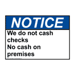 ANSI We Do Not Cash Checks No Cash On Premises Sign ANE-33969