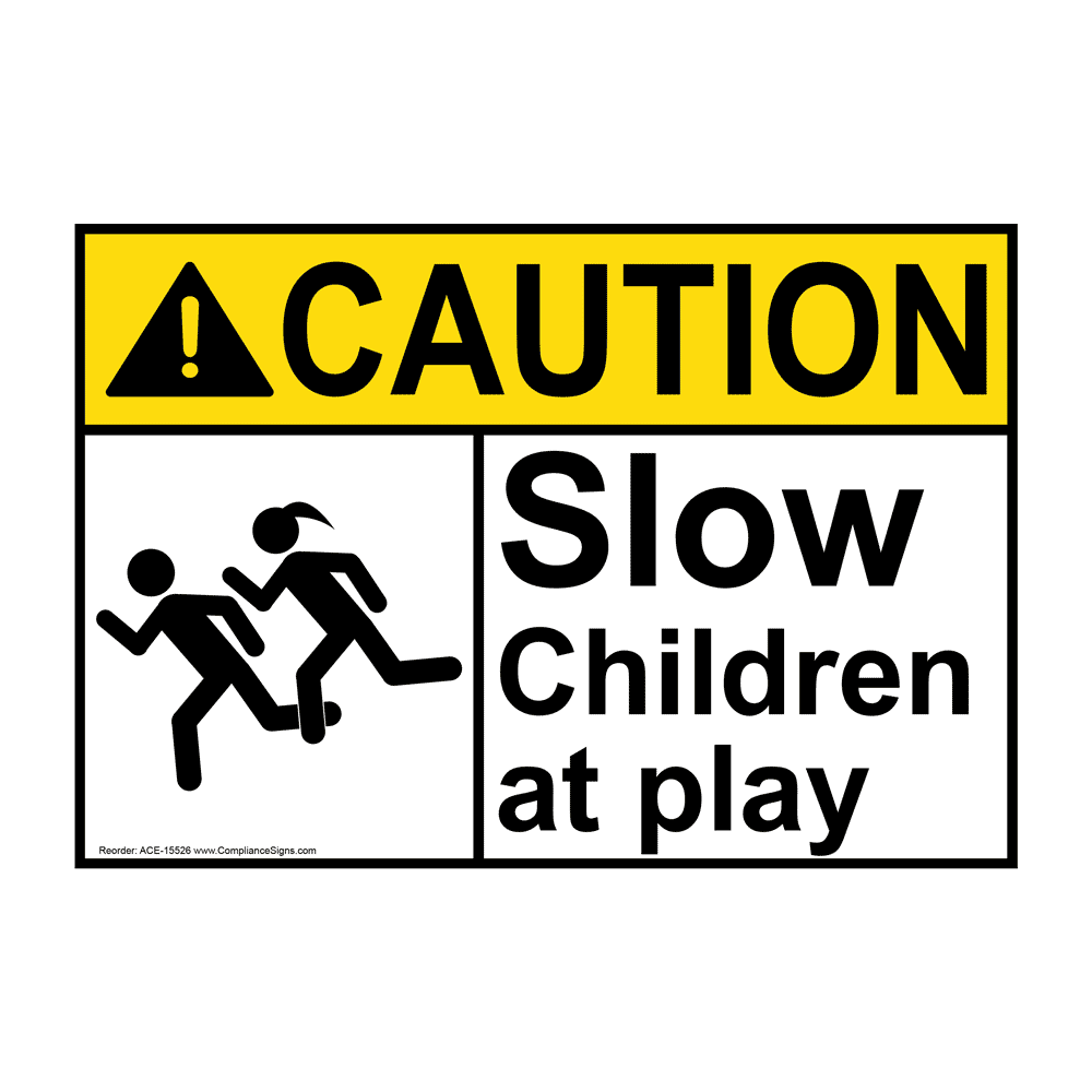 Caution Sign - Slow Children At Play Sign - ANSI