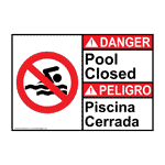 ANSI DANGER Pool Closed Sign ADB-9427 Pool / Spa Closed